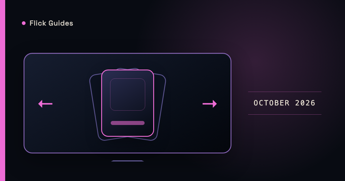 Stylized illustration of streaming discovery cards on a TV screen with an October 2026 wordmark in Flick magenta